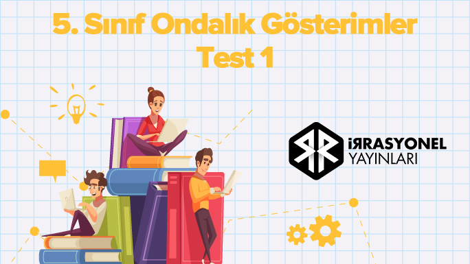 5. Sınıf Ondalık Gösterimler Test 1